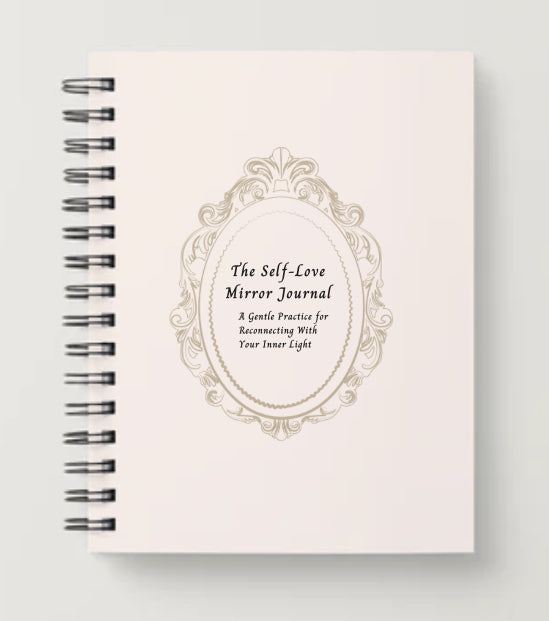 Self-Love Mirror Journal – A Gentle Practice for Inner Healing