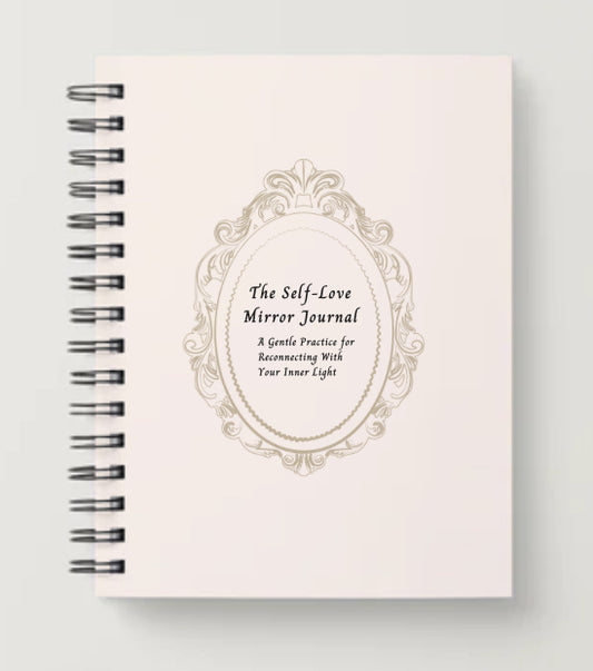Self-Love Mirror Journal – A Gentle Practice for Inner Healing